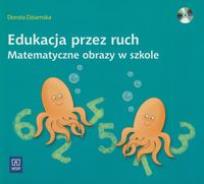 Okładka książki Edukacja przez ruch - Matematyczne obrazy..  WSiP