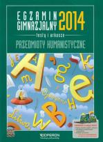Okładka książki Egzamin gimnazjalny 2014 Przedmioty humanistyczne Testy i arkusze
