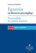 Okładka książki Egzamin na tłumacza przysięgłego Przewodnik po prawie karnym Język angielski