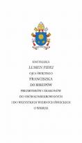 Okładka książki Encyklika LUMEN FIDEI Ojca Świętego Franciszka do biskupów prezbiterów i diakonów do osób konsekrowa