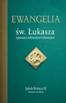 Okładka książki Ewangelia św. Łukasza spisana własnymi słowami