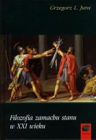 Okładka książki Filozofia zamachu stanu w XXI wieku