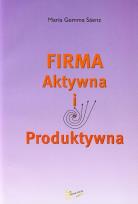 Okładka książki Firma aktywna i produktywna