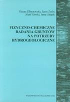 Okładka książki Fizyczno chemiczne badania gruntów na potrzeby hydrogeologiczne