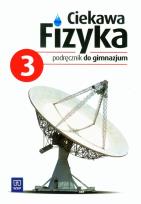 Okładka książki Fizyka GIM Ciekawa fizyka 3 podr w.2013 WSIP