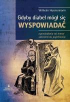 Okładka książki Gdyby diabeł mógł się wyspowiadać