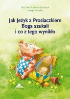 Okładka książki Jak Jeżyk z Prosiaczkiem Boga szukali...