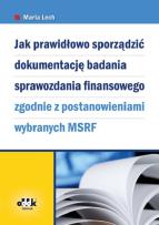 Okładka książki Jak prawidłowo sporządzić dokumentację badania sprawozdania finansowego