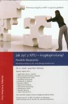 Okładka książki Jak żyć z KPU kryptopirolurią Poradnik dla pacjenta
