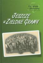 Okładka książki Jeszcze w zielone gramy. Pół wieku z medycyną