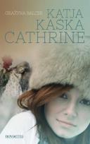 Okładka książki Katja, Kaśka, Catherine