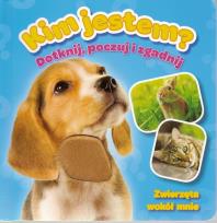 Okładka książki Kim jestem? Zwierzęta wokół mnie