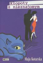 Okładka książki Kłopoty z nieznajomym