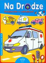 Okładka książki Książeczka z naklejkami - Na drodze