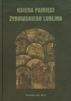 Okładka książki Księga pamięci żydowskiego Lublina