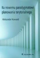 Okładka książki Ku nowemu paradygmatowi planowania terytorialnego