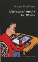 Okładka książki Literatura i media po 1989 roku