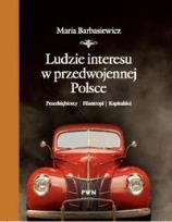 Okładka książki Ludzie interesu w przedwojennej Polsce