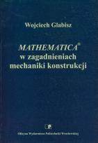 Okładka książki Mathematica w zagadnieniach mechaniki konstrukcji