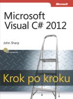 Okładka książki Microsoft Visual C# 2012. Krok po kroku