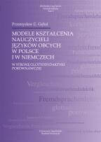 Okładka książki Modele kształcenia nauczycieli języków obcych w Polsce i w Niemczech