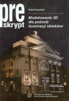 Okładka książki Modelowanie 3D dla potrzeb iluminacji obiektów