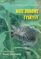 Okładka książki Moje domowe tygrysy