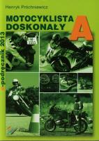 Okładka książki Motocyklista doskonały A E-podręcznik z płytą CD
