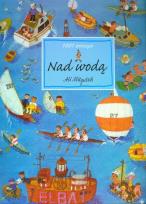 Okładka książki Nad wodą. 1001 drobiazgów