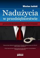 Okładka książki Nadużycia w przedsiębiorstwie przeciwdziałanie