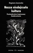 Okładka książki Nasza niedojrzała kultura