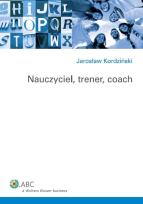 Okładka książki Nauczyciel, trener, coach