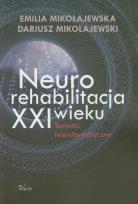 Okładka książki Neurorehabilitacja XXI wieku