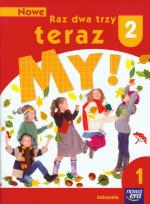 Okładka książki Nowe Raz dwa trzy teraz My 2 Ćwiczenia Część 1