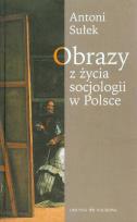 Okładka książki Obrazy z życia socjologii w Polsce