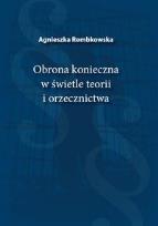 Okładka książki Obrona konieczna w świetle teorii i orzecznictwa