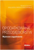 Okładka książki Opodatkowanie przedsiębiorstw. Wybrane zagadnienia