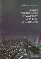 Okładka książki Partie i ugrupowania prawicowe w Polsce po 1989 roku
