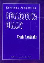 Okładka książki Pedagogika dramy Teoria i praktyka