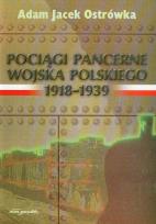 Okładka książki Pociągi pancerne Wojska Polskiego 1918-1939