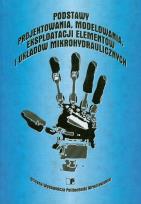 Opakowanie Podstawy projektowania modelowania eksploatacji elementów i układów mikrohydraulicznych
