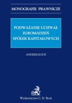 Okładka książki Podważanie uchwał zgromadzeń spółek kapitałowych