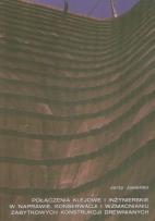 Okładka książki Połączenia klejowe i inżynierskie w naprawie konserwacji i wzmacnianiu zabytkowych konstrukcji drewnianych