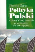 Okładka książki Polityka Polski w zakresie ochrony środowiska po przystąpieniu do Unii Europejskiej