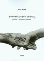 Okładka książki Pomiędzy życiem a śmiercią