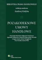 Okładka książki Pozakodeksowe umowy handlowe
