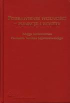 Okładka książki Pozbawienie wolności - funkcje i koszty