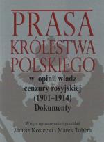 Opakowanie Prasa Królestwa Polskiego w opinii władz cenzury rosyjskiej (1901-1914)