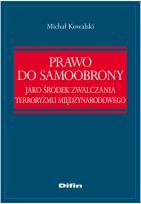 Okładka książki Prawo do samoobrony jako środek zwalczania terroryzmu międzynarodowego