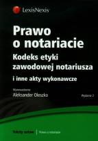 Opakowanie Prawo o notariacie Kodeks etyki zawodowej i inne akty wykonawcze